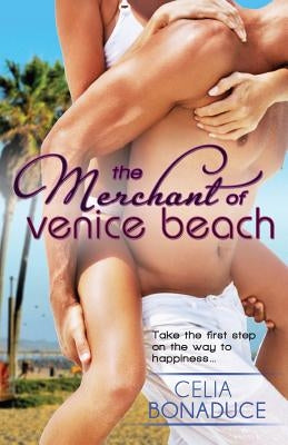 The Merchant of Venice Beach by Bonaduce, Celia
