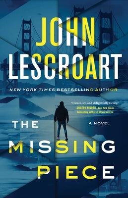 The Missing Piece by Lescroart, John