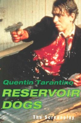 Reservoir Dogs: The Screenplay by Tarantino, Quentin