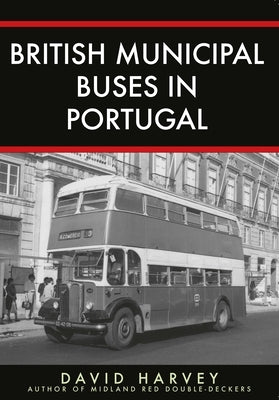 British Municipal Buses in Portugal by Harvey, David