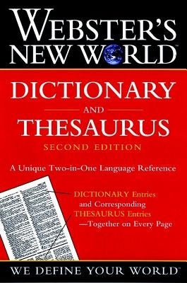 Webster's New World Dictionary and Thesaurus, 2nd Edition (Paper Edition) by The Editors of the Webster's New World D