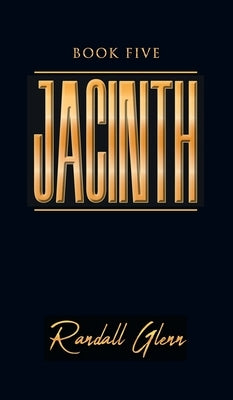 Jacinth: Book Five by Glenn, Randall