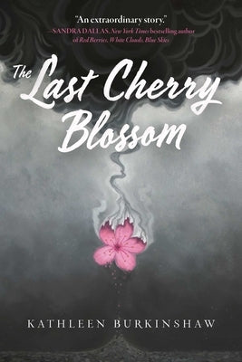The Last Cherry Blossom by Burkinshaw, Kathleen