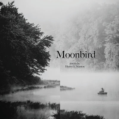 Moonbird by Stanton, Henry G.