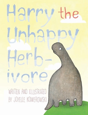 Harry the Unhappy Herbivore by Komierowski, Joyelle