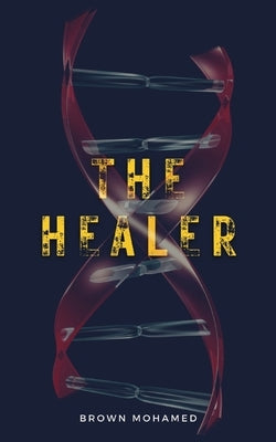 The Healer by Mohamed, Brown