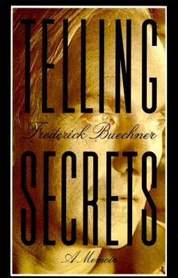Telling Secrets by Buechner, Frederick