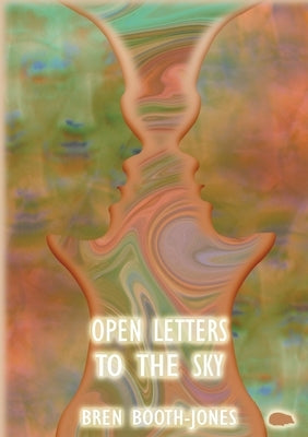 Open Letters To The Sky by Booth-Jones, Bren