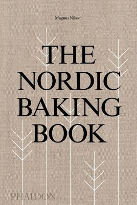 The Nordic Baking Book by Nilsson, Magnus