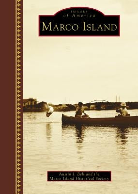 Marco Island by Bell, Austin J.
