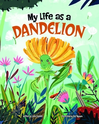 My Life as a Dandelion by Sazaklis, John