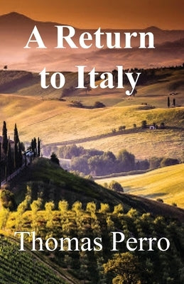 A Return to Italy by Perro, Thomas