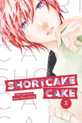 Shortcake Cake, Vol. 3, Volume 3 by Morishita, Suu