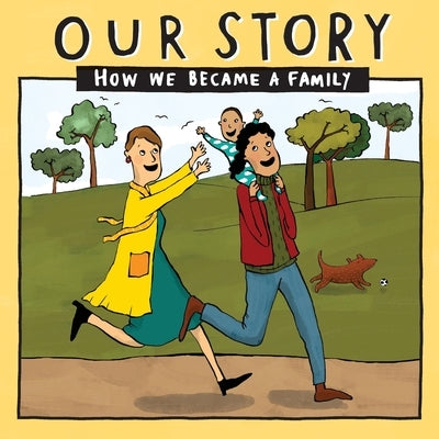 Our Story 039lcdd1: How We Became a Family by Donor Conception Network