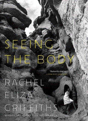 Seeing the Body: Poems by Griffiths, Rachel Eliza