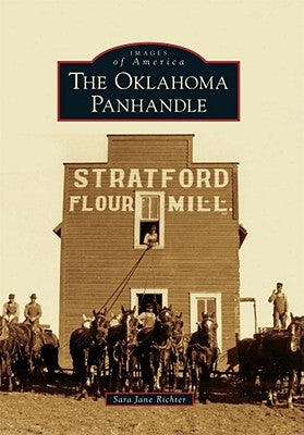 The Oklahoma Panhandle by Richter, Sara Jane