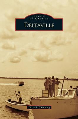 Deltaville by Chowning, Larry S.
