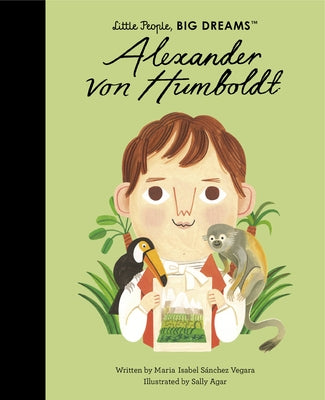 Alexander Von Humboldt by Sanchez Vegara, Maria Isabel