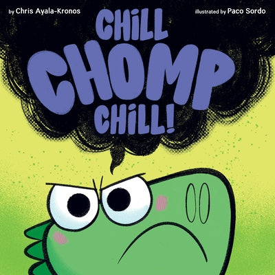 Chill, Chomp, Chill! by Ayala-Kronos, Chris