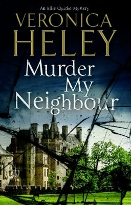 Murder My Neighbour by Heley, Veronica