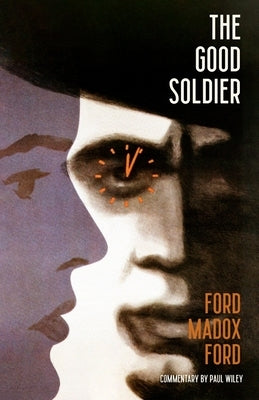 The Good Soldier (Warbler Classics) by Ford, Ford Madox