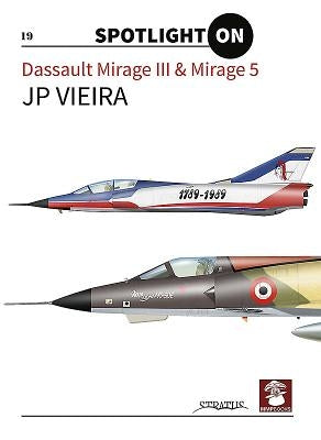 Dassault Mirage III & Mirage 5 by Vieira, Jp