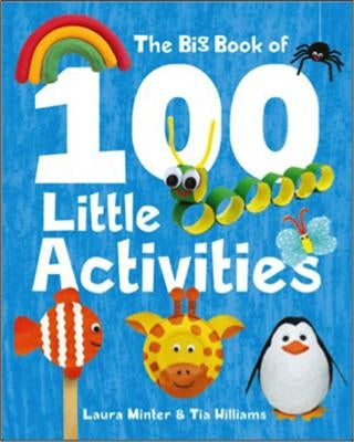 The Big Book of 100 Little Activities by Minter, Laura
