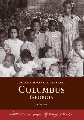 Columbus, Georgia by Grant, Judith