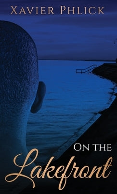 On The Lakefront by Phlick, Xavier