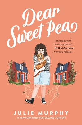 Dear Sweet Pea by Murphy, Julie