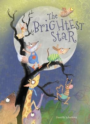 The Brightest Star by Schothorst, Daniëlle