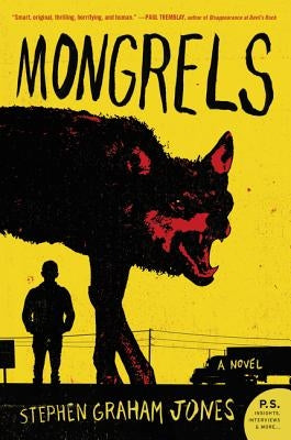 Mongrels by Jones, Stephen Graham