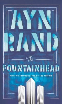 The Fountainhead by Rand, Ayn