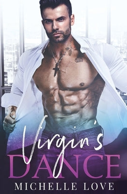 The Virgin's Dance: An Older Man Younger Woman Romance by Love, Michelle
