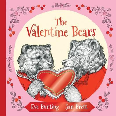 The Valentine Bears by Bunting, Eve