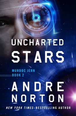 Uncharted Stars by Norton, Andre