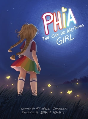 Phia, The Can Do Anything Girl by Chandler, Michelle