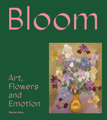 Bloom: Ideas for Growing by Giles, Rachel