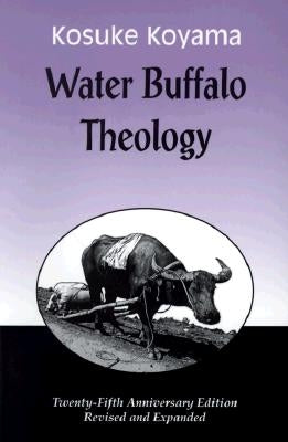 Water Buffalo Theology (Anniversary (Anniversary) by Koyama, Kosuke
