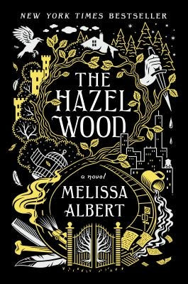 The Hazel Wood by Albert, Melissa