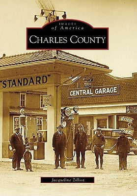 Charles County by Zilliox, Jacqueline