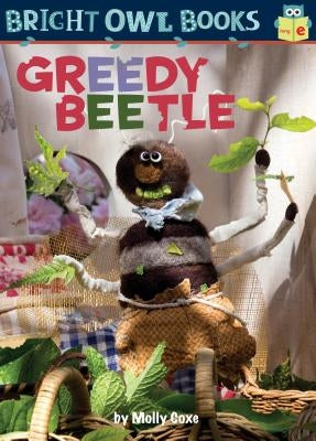 Greedy Beetle: Long Vowel E by Coxe, Molly