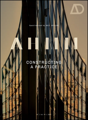 Ahmm: Constructing a Practice by Spiller, Neil