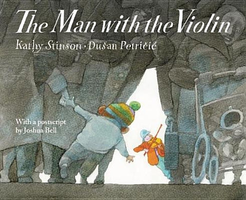The Man with the Violin by Stinson, Kathy