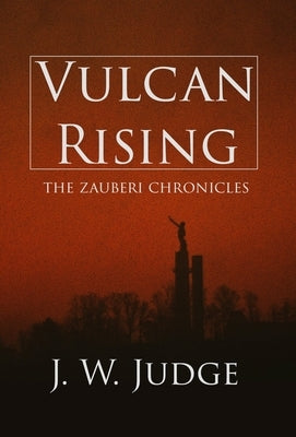 Vulcan Rising by Judge, J. W.