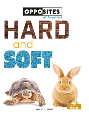 Hard and Soft by Culliford, Amy