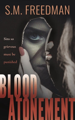 Blood Atonement by Freedman, S. M.