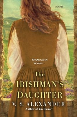The Irishman's Daughter by Alexander, V. S.