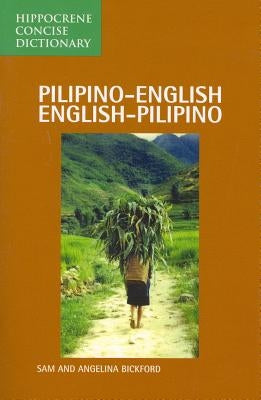 Pilipino-English/English-Pilipino Concise Dictionary by Bickford, Sam
