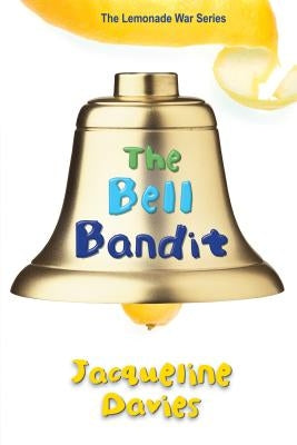 The Bell Bandit by Davies, Jacqueline